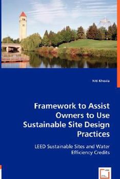 Paperback Framework to Assist Owners to Use Sustainable Site Design Practices Book