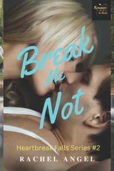 Paperback Break Me Not: A RH Dark High School Bully Romance (Heartbreak Falls Book 2) Book