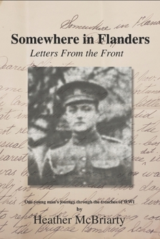 Paperback Somewhere in Flanders: Letters from the Front Book