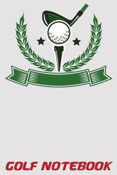 Paperback Golf Notebook: 6x9 Golf Log Book with Scorecards and Monthly STATS Tracker Book