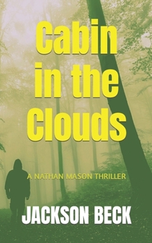 Cabin in the Clouds: A Nathan Mason Thriller