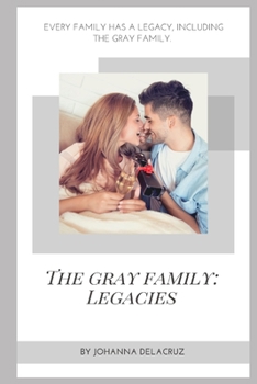 Paperback The Gray Family: Legacies Book