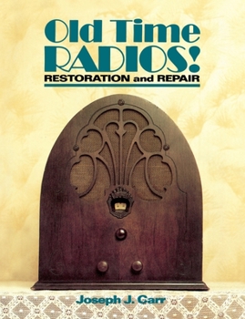 Paperback Old Time Radios! Restoration and Repair Book