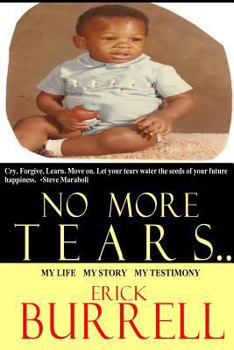 Paperback No More Tears: My Life, My Story, My Testimony Book
