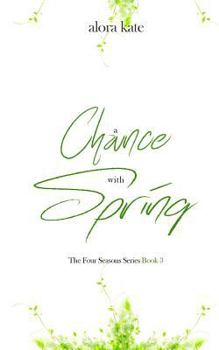 Paperback A Chance with Spring Book