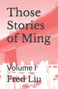 Paperback Those Stories of Ming: Volume I Book