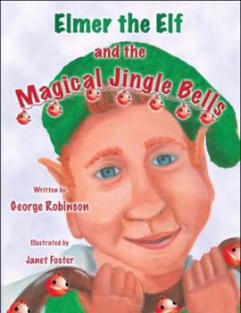 Paperback Elmer the Elf and the Magical Jingle Bells Book