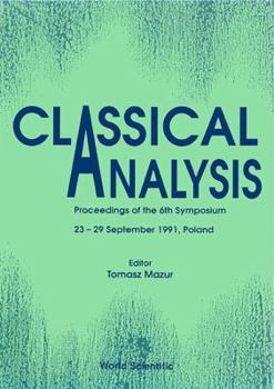 Hardcover Classical Analysis - Proceedings of 6th Symposium Book