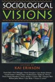 Paperback Sociological Visions: With Essays from Leading Thinkers of our Time Book