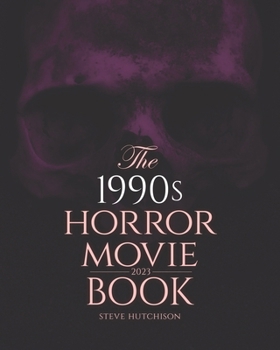 Paperback The 1990s Horror Movie Book: 2023 Book