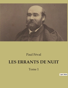 Paperback Les Errants de Nuit: Tome 1 [French] Book