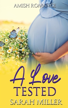 Paperback A Love Tested: Amish Romance Book