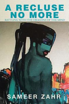 Paperback A Recluse No More: Battling with the Dragons of the Mind Book