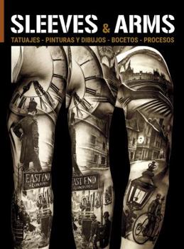 Paperback Sleeves & Arms: Tattoos, Paintings, Drawings, Sketches and Processes Book