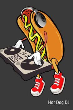 Paperback Hot Dog DJ: 120 Page Notebook Book