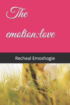 Paperback The emotion: love Book