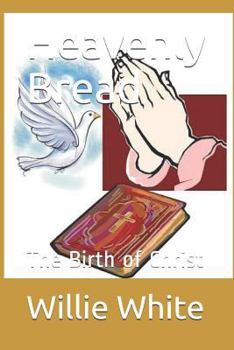 Paperback Heavenly Bread: The Birth of Christ Book