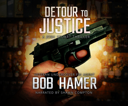 Audio CD Detour to Justice: A Josh Stuart Thriller Book