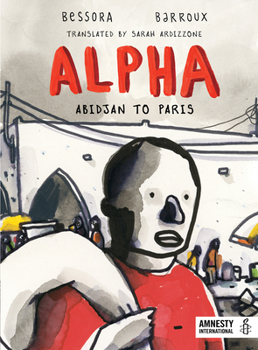 Hardcover Alpha: Abidjan to Paris Book