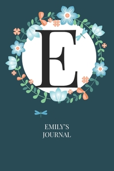 Emily: Personalized Customized Journal Notebook for Girls Named Emily - Elegant Style