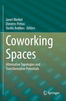 Paperback Coworking Spaces: Alternative Topologies and Transformative Potentials Book