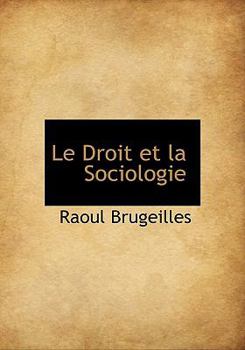 Hardcover Le Droit Et La Sociologie [French] Book