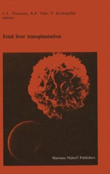Fetal Liver Transplantation (Developments in Hematology and Immunology)