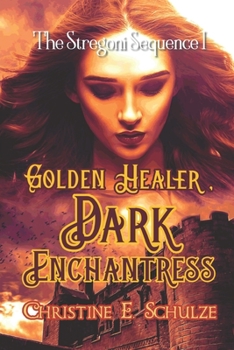 Paperback Golden Healer, Dark Enchantress Book