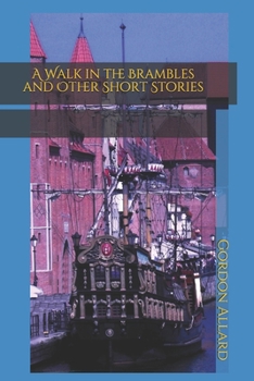 Paperback A Walk in the Brambles and Other Short Stories Book