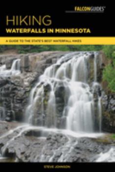 Paperback Hiking Waterfalls in Minnesota Book