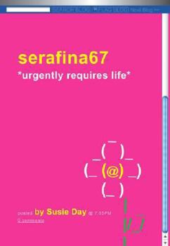 Hardcover Serafina67 *Urgently Requires Life* Book