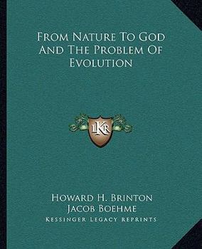 Paperback From Nature To God And The Problem Of Evolution Book