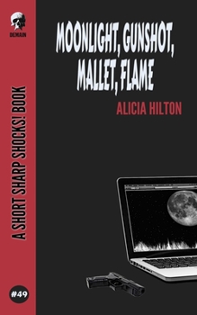 Paperback Moonlight, Gunshot, Mallet, Flame Book
