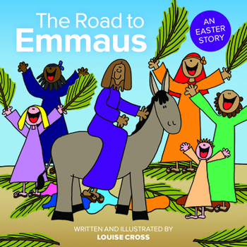 Paperback The Road to Emmaus: An Easter Story Book