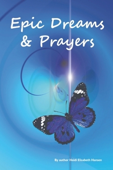 Paperback Epic Dreams and Prayers Book