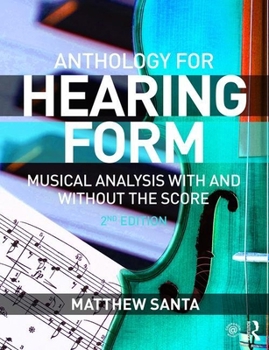 Paperback Hearing Form--Anthology: Musical Analysis with and Without the Score Book