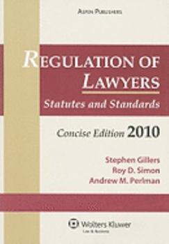 Paperback Regulation of Lawyers, Concise Edition: Statutes and Standards Book