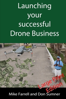 Paperback Launching Your Successful Drone Business Book