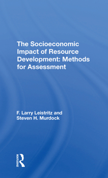 Paperback The Socioeconomic Impact of Resource Development: Methods for Assessment Book