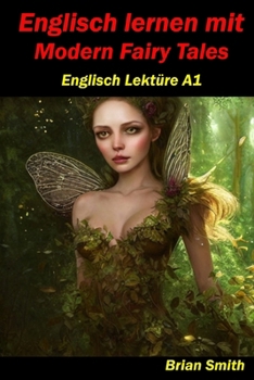 Paperback Englisch lernen mit Modern Fairy Tales: Englisch Lektüre A1 Book