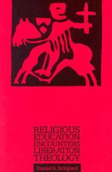 Paperback Religious Education Encounters Liberation Theology Book