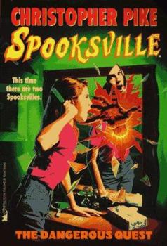The Dangerous Quest (Spooksville, #20) - Book #20 of the Spooksville