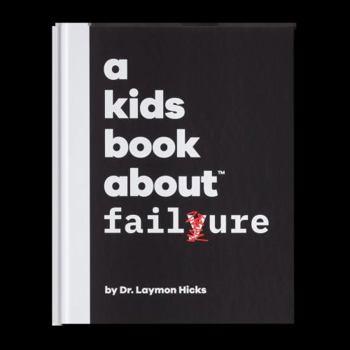 Hardcover A Kids Book About Failure Book