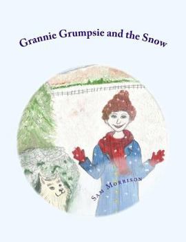Paperback Grannie Grumpsie and the Snow Book