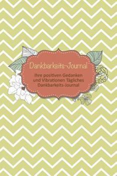 Paperback Dankbarkeits-Journal [German] Book