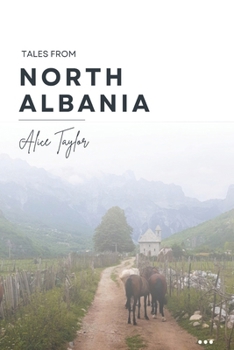 Tales from North Albania