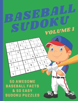 Paperback Baseball Sudoku: 50 Awesome Baseball Facts & 50 Easy Sudoku Puzzles Book