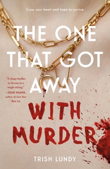 Paperback The One That Got Away with Murder Book