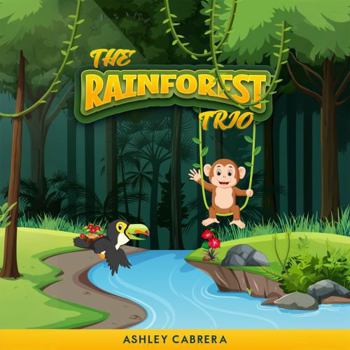 Paperback THE RAINFOREST TRIO Book