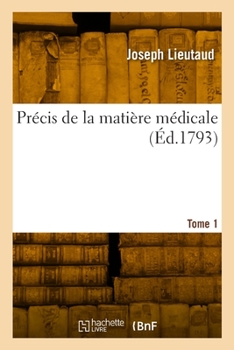 Paperback Précis de la Matière Médicale. Tome 1 [French] Book